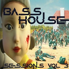 Bass House Session Vol.3 - ROCK, Paper, Squid Games