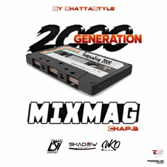 MIXMAG CHAP.3 - EDITION GENERATION 2000 (Logi ShattaStyle X Dj Weacked X Dj Shadow)