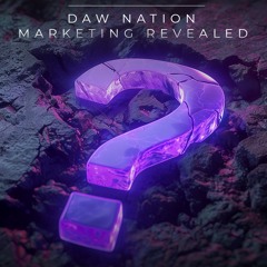 DAW Nation Marketing Revealed I Behind The DAW