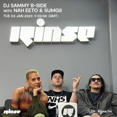 DJ Sammy B-Side with Nah Eeto & Sumgii - 03 January 2023