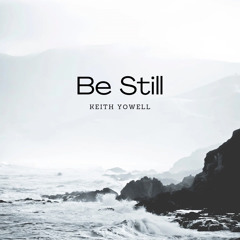 Be Still