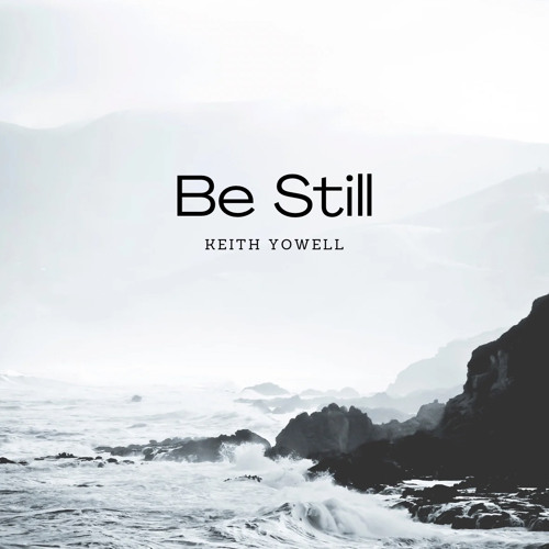 Be Still