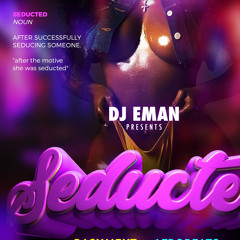 DJ EMAN SEDUCTED LIVE AUDIO HOSTED BY DJ YKAY
