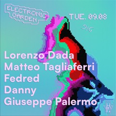 Lorenzo Dada at Electronic Garden (Hotel Butterfly 09.08.22)