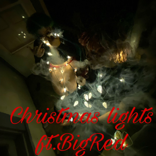 Stream Christmas lights Ft. big RED (Prod.Mbcbands) by Yakuhachi🎱