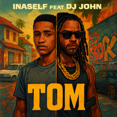 Inaself Feat Dj John - Tom