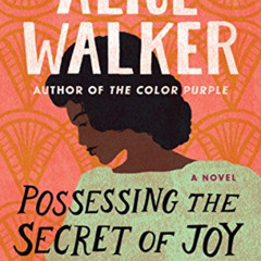 [GET] EPUB 💘 Possessing the Secret of Joy (The Color Purple Collection) by  Alice Wa