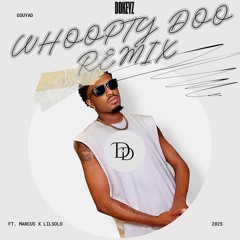 Whoopty Doo Gouyad Ft. Lil Solo X Marcus