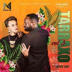 Tarraxo 2021 Mix vol 3 by Dj Myke-One