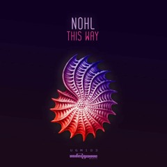 NohL - New Life (Original Mix)