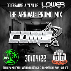 Coms The Arrival Promo Mix