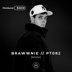 PT 083 BY BRAWWNIE  [PITCHBEND RADIO]