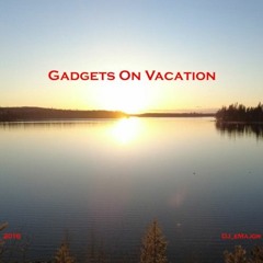 Gadgets On Vacation - Acoustic - Mastered