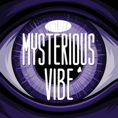 Mysterious Vibe