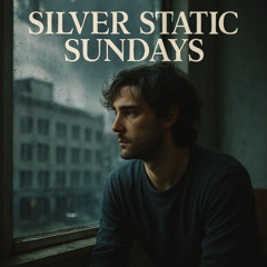 Silver Static Sundays