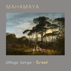 Village Songs - Chorus, Mahamaya Experience, Featuring Ranjit Makkuni