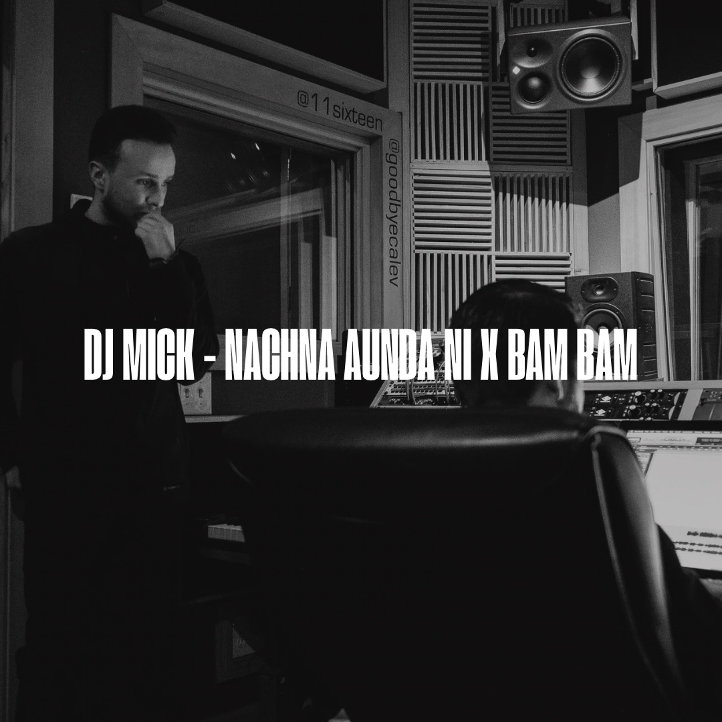 Dj Mick - Nachna Aunda Ni X Bam Bam episode artwork