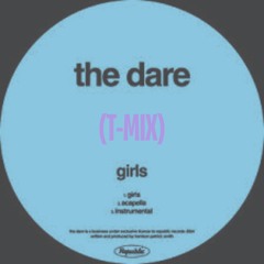 GIRLS (TMIX) - THE DARE