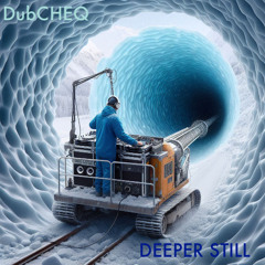 Deeper Still