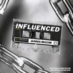 Influenced Podcast 026 - Jannis Maxim
