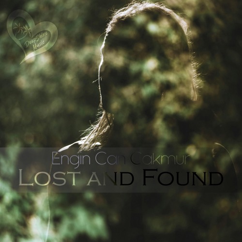 Engin Can Cakmur - Lost And Found