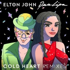 Elton John & Dua Lipa - Cold Heart (Mixman Remix)
