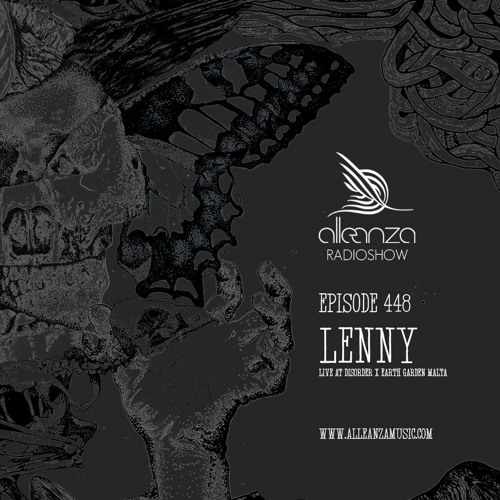 Alleanza Radio Show EP448 - Lenny Live @ Disorder X Earth Garden Festival - Malta