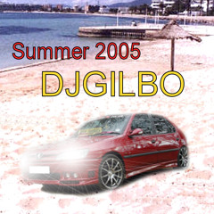 Dj Gilbo - Summer 2005 Mix