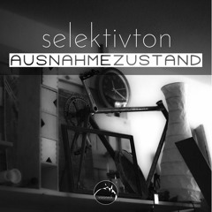 Selektivton - Ausnahmezustand