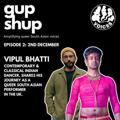 Gupshup - Episode 2 w/ Amit Chadda & Vipul Bhatti 02/12/24 - [Voices Radio]