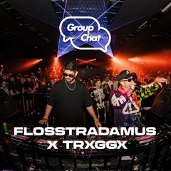 Flosstradamus X Trxggx LIVE @ Group Chat Club LA