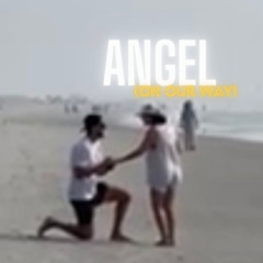 Angel (On Our Way) Final Mix_