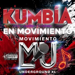 Movimiento Underground XL - Kumbia En Movimiento
