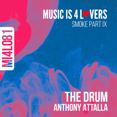 Anthony Attalla - The Drum (Original Mix) [Music is 4 Lovers] [MI4L.com]