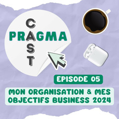 Mon organisation & mes objectifs business 2024 - 05