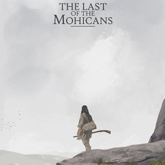 The Last Of The Mohicans Preview
