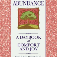 [Read] EBOOK 📚 Simple Abundance: A Daybook of Comfort and Joy by  Sarah Ban Breathna