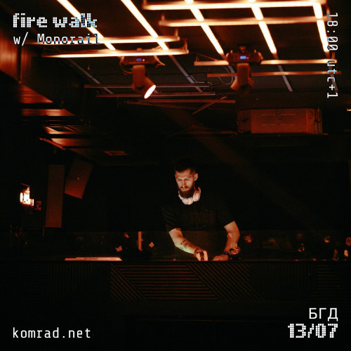 fire walk 001 w/ Monorail