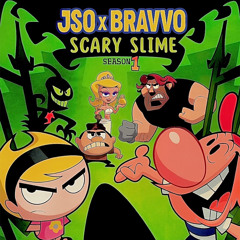 jso x bravvo - scary slime