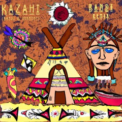 Bandi & Vermont - Kazahi (Bandi Remix)