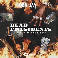 Dead Presidents (feat. Jackboy)