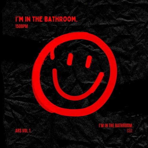 CEO - I'm In The Bathroom (Original Mix)