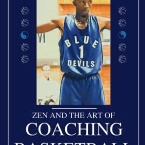 [READ] EBOOK EPUB KINDLE PDF Zen and the Art of Coaching Basketball: Memoir of a Namibian Odyssey by