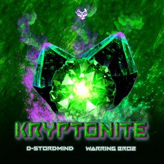 D-Stordmind & Warring Broz - Kryptonite