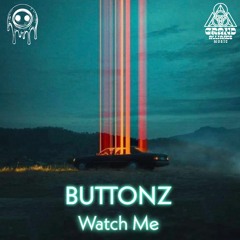 BUTTONZ - Watch Me