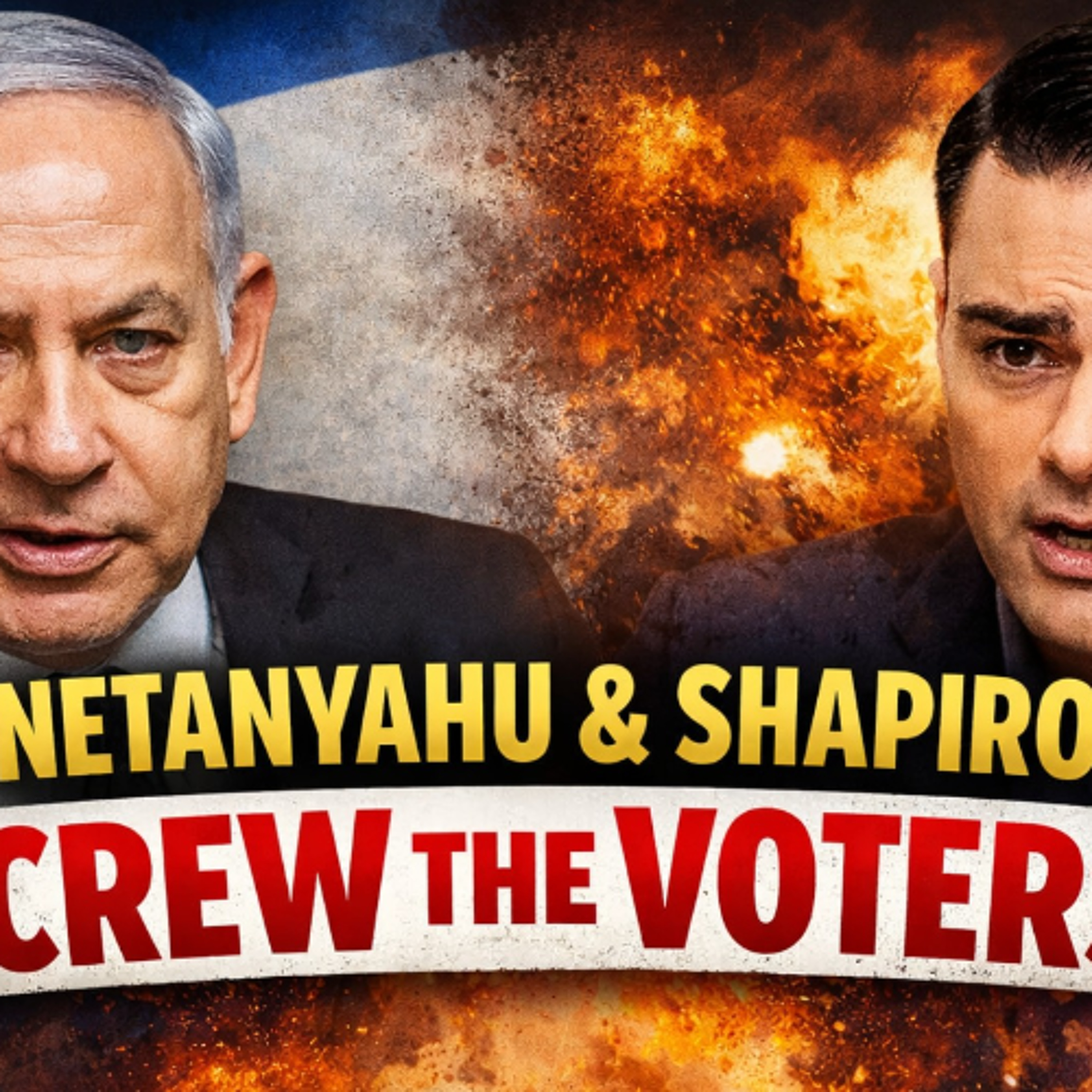 Netanyahu Tells Trump to Ignore His Own Voters While Shapiro Pitches Us a Ground War
