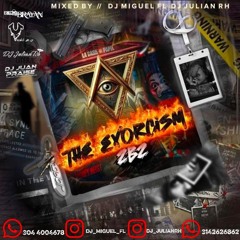 The exorcism  DJ Miguel fl B2B DJ julian rh