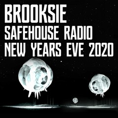 Brooksie - Safehouse Radio New Years Eve 2020