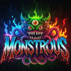 Monstrous,