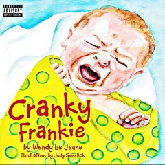 CRANKY FRANKIE (blickyhomeboy + joykaas)